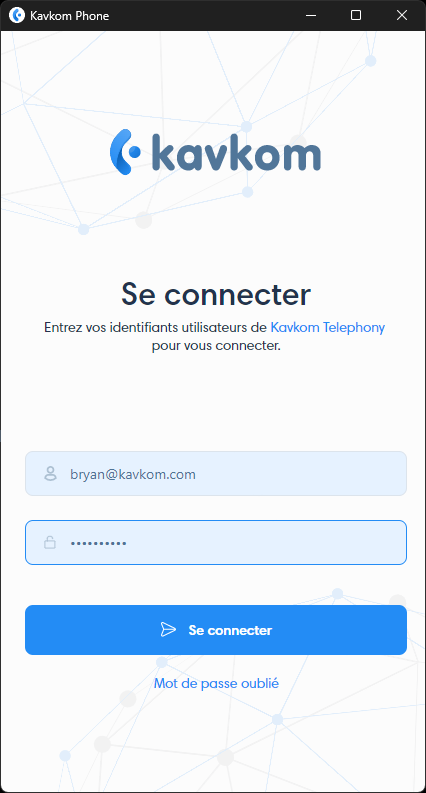 Se connecter sur l'application Kavkom Phone sur Windows