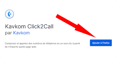 Ajouter l'intégration Kavkom Click2Call sur Firefox